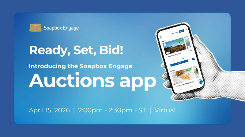 Ready, Set, Bid: Introducing the Soapbox Engage Auctions app