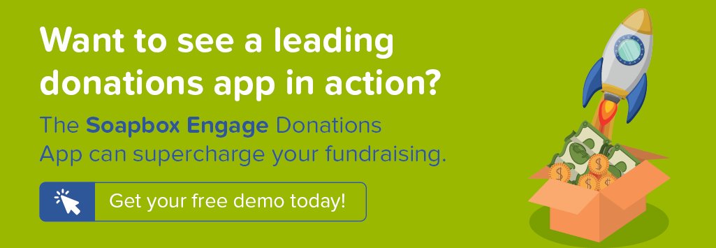Demo the Soapbox Engage Donations App to see how it can supercharge your online fundraising.