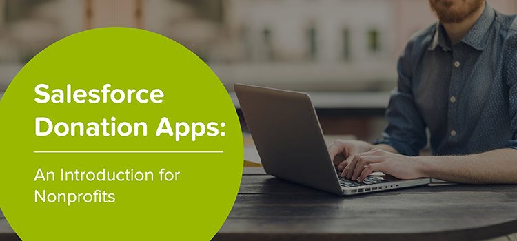 Looking for Salesforce donation apps? Our ultimate guide has got you covered.