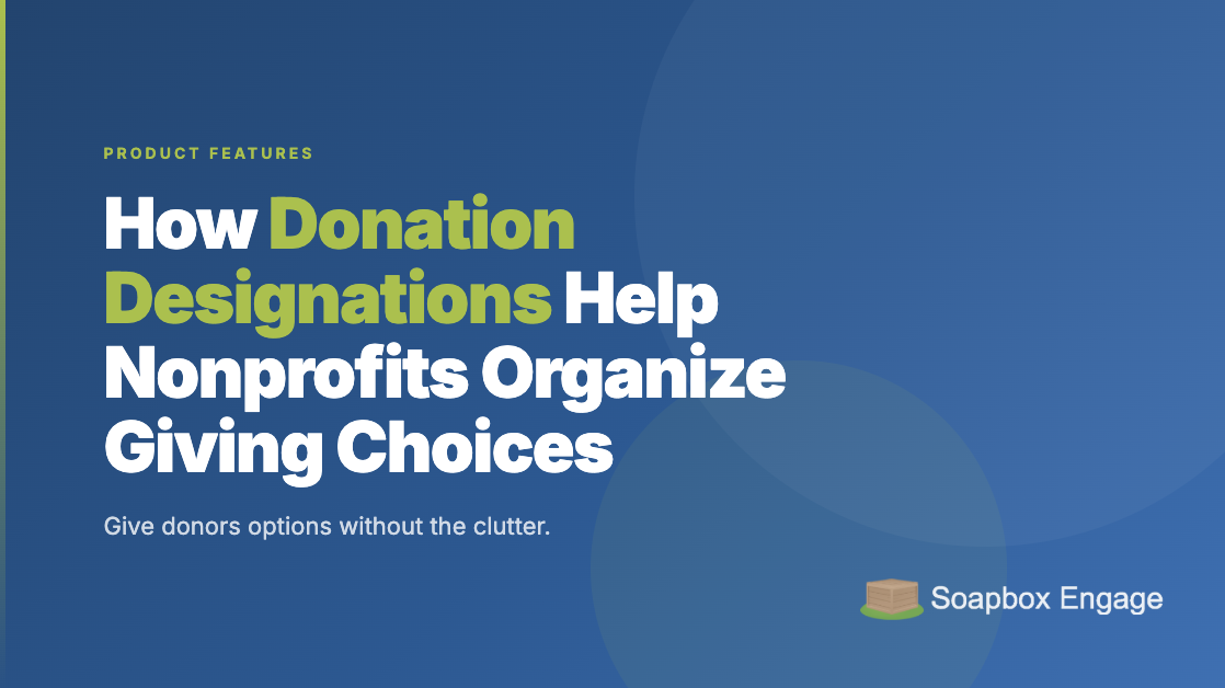 Title card reading 'How Donation Designations Help Nonprofits Organize Giving Choices' with the subtitle 'Give donors options without the clutter'