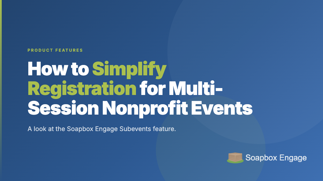 Title card reading 'How to Simplify Registration for Multi-Session Nonprofit Events' with the subtitle 'One registration, multiple sessions'